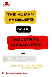 Cover of: The human problems of an industrial civilization.