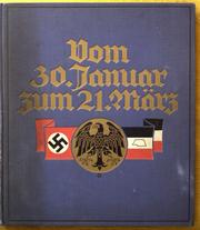 Cover of: Vom 30. Januar zum 21. März: die Tage der nationalen Erhebung