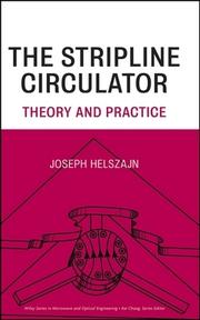 Cover of: The stripline circulator: theory and practice
