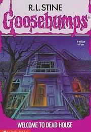 Cover of: Welcome To Dead House (Goosebumps) by R. L. Stine