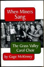 When miners sang by Gage McKinney