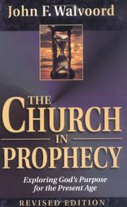 Cover of: The church in prophecy by John F. Walvoord
