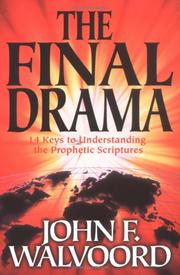 Cover of: The final drama by John F. Walvoord
