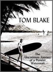 Tom Blake by Gary Lynch, Malcolm Gault-Williams, William K. Hoopes