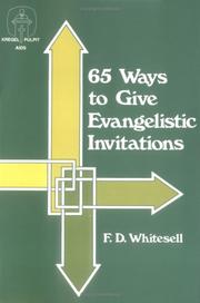 65 ways to give evangelistic invitations by Faris D. Whitesell