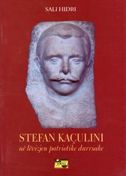 Cover of: Stefan Kaçulini: Ne levizjen patriotike durrsake