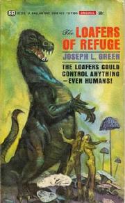 Cover of: The Loafers of Refuge. by Joseph Green, Joseph Green