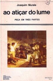 Cover of: atiçar do lume: (peça em três partes)