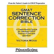 Cover of: The PowerScore GMAT Sentence Correction Bible