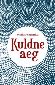 Cover of: Kuldne aeg