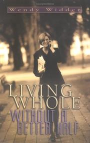 Cover of: Living Whole Without a Better Half