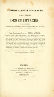 Cover of: Considérations générales sur la classe des crustacés: et description des espèces de ces animaux ... by Anselme-Gaëtan Desmarest