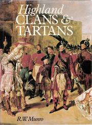 Cover of: Highland clans and tartans by R. W. Munro
