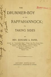 Cover of: The drummer-boy of the Rappahannock: or, Taking sides