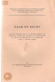 Cover of: Naam en recht: lezingen gehouden voor de Naamkundige Commissie der Koninklijke Akademie van Wetenschappen op 3 Maart 1956