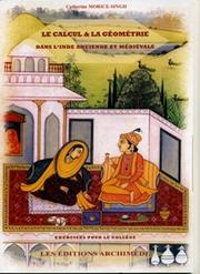 Cover of: Le calcul et la géométrie dans l’Inde ancienne et médiévale