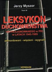 Leksykon Duchowienstwa Represjonowanego W Prl W Latach 1945-1989 by Anna Adamus-Matuszynska