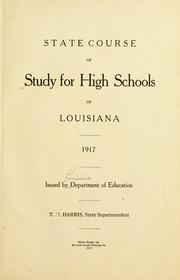 Cover of: State course of study for high schools of Louisiana. 1917. by Louisiana. Dept. of Education.