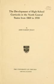 The development of high-school curricula in the north central states from 1860 to 1918