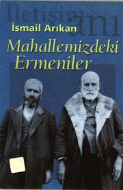 Cover of: Mahallemizdeki Ermeniler by İsmail Arıkan