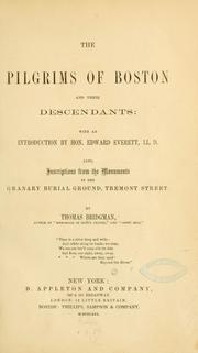 Cover of: The Pilgrims of Boston and their descendants by Bridgman, Thomas., Thomas Bridgman
