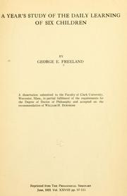 Cover of: A year's study of the daily learning of six children by George Earl Freeland