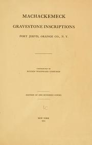 Cover of: Machackemeck gravestone inscriptions, Port Jervis, Orange Co., N.Y.