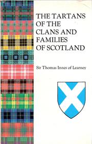 Cover of: The tartans of the clans and families of Scotland by Thomas Innes of Learney