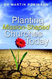 Cover of: Planting Mission-Shaped Churches Today by Martin Robinson