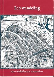 Cover of: Een wandeling door middeleeuws Amsterdam by Pieter de Nijs