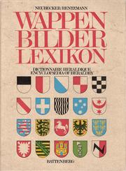 Cover of: Wappen-Bilder-Lexikon =: Dictionnaire heraldique = Encyclopaedia of heraldry