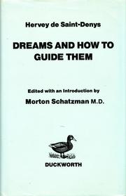 Cover of: Dreams and how to guide them by Léon d'Hervey de Saint Denys