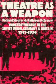 Theatre as a weapon by Richard Stourac & Kathleen McCreery