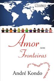 Cover of: Amor sem Fronteiras by André Kondo