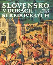 Cover of: Slovensko v dobách stredovekých