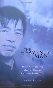 Cover of: The Heavenly Man: The Remarkable True Story of Chinese Christian Brother Yun