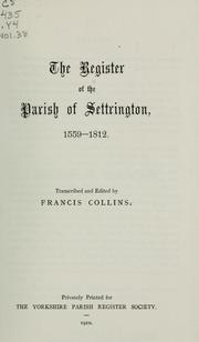 Cover of: The register of the parish of Settrington, 1559-1812