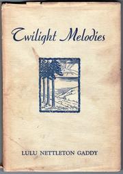 Twilight melodies by Lulu Nettleton Gaddy