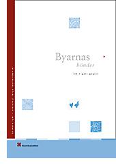 Cover of: Byarnas Bönder: Medeltida Samhallsforandring I Vastskane (Skanska Spar - Arkeologi Längs Västkustbanan)