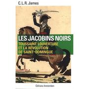 Cover of: Les Jacobins noirs by C. L. R. James, C. L. R. James