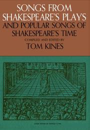 Songs From Shakespeares Plays And Popular Songs Of Shakespeares Time by Tom Kines