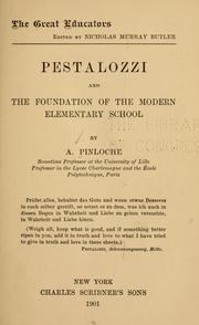 Cover of: Pestalozzi and the foundation of the modern elementary school