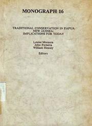 Traditional conservation in Papua New Guinea by Louise Morauta