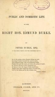 Cover of: The public and domestic life of the Right Hon. Edmund Burke
