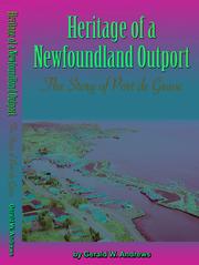 Heritage of a Newfoundland outport by Gerald Wilfred Andrews