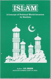 Cover of: Islam, a concept of political world invasion by Muslims by R. V. Bhasin