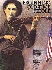 Cover of: Beginning Old-Time Fiddle | Alan Kaufman