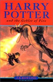 Cover of: Harry Potter and the goblet of fire by J. K. Rowling