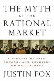 Cover of: The Myth of the Rational Market by Justin Fox