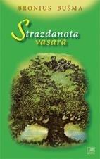 Strazdanota vasara by Bronius Bušma